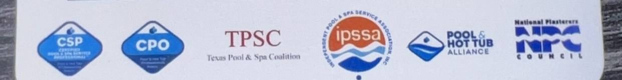 CSP, CPO, Texas Pool & Spa Coalition, IPSSA, Pool & Hot Tub Alliance, and National Plasterers Council credentials